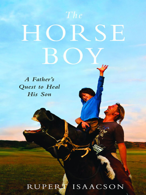 Title details for The Horse Boy by Rupert Isaacson - Wait list